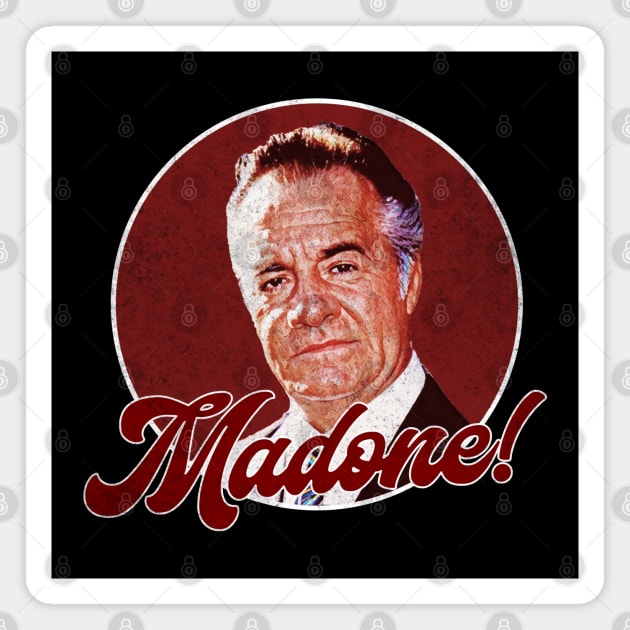 Tony Sirico Madone Magnet by karutees